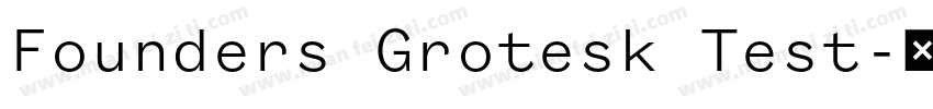 Founders Grotesk Test字体转换